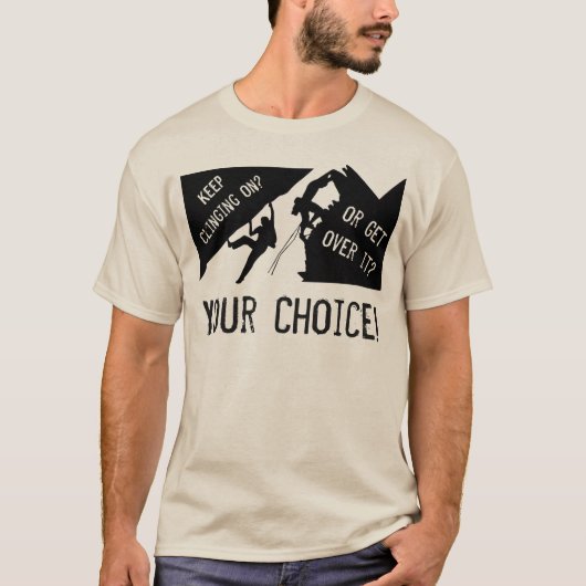 Klettern - Festhalten oder Überwinden? T-Shirt (Vorderseite)