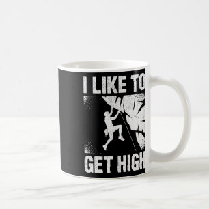 Klettern ich mag es hoch zu kommen Lustige Kletter Kaffeetasse