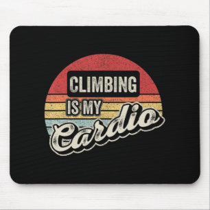 Klettern ist mein Cardio Vintages Retro Rock Climb Mousepad
