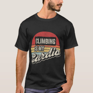 Klettern ist mein Cardio Vintages Retro Rock Climb T-Shirt