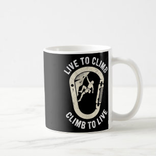 Klettern Live To Climb Kaffeetasse