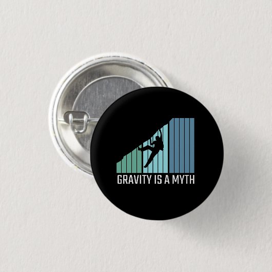 Klettern - Schwerkraft ist ein Mythos Button (Vorne & Hinten)