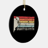 Klettern - Schwerkraft ist ein Mythos Keramik Ornament (Rechts)