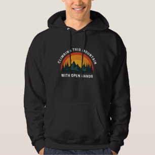 Klettern Sie diesen Berg mit offenen Händen Christ Hoodie