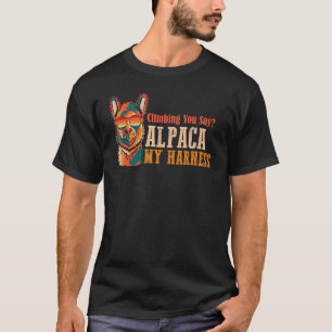 Klettern Sie sagen Lama Alpaca My Bags Alpaca T-Shirt
