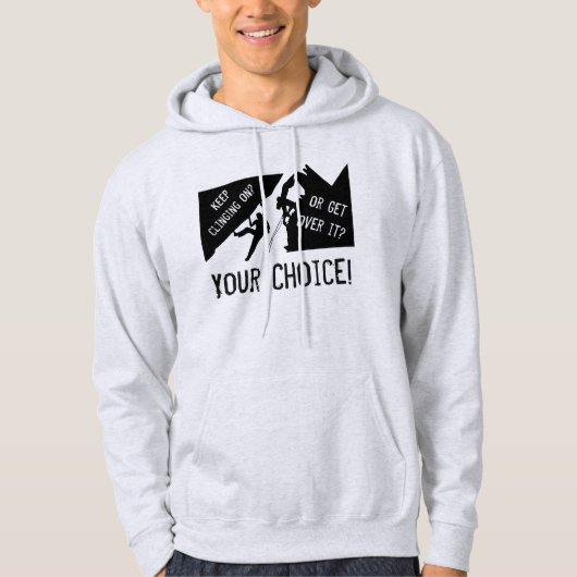 Klettern - Weiter festhalten oder drüber hinweg? Hoodie (Vorderseite)