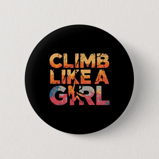 Klettern wie ein Mädchen Felsenklettern Feministis Button (Vorderseite)