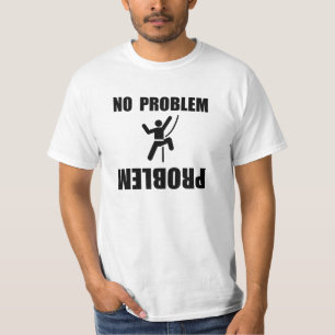 Kletterndes Problem T-Shirt
