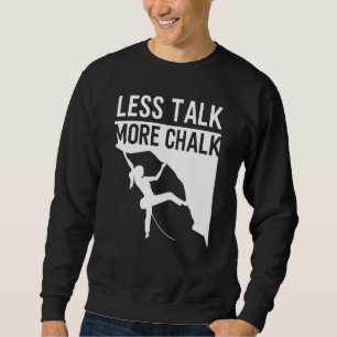 Klettersteig Klettersteig Klettersteig Mehr Klette Sweatshirt