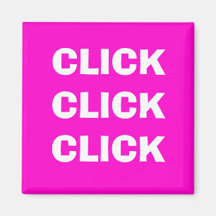 KLICKEN-KLICKEN-KLICKEN MAGNET