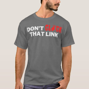 Klicken Sie auf diesen Link 3 nicht. T-Shirt
