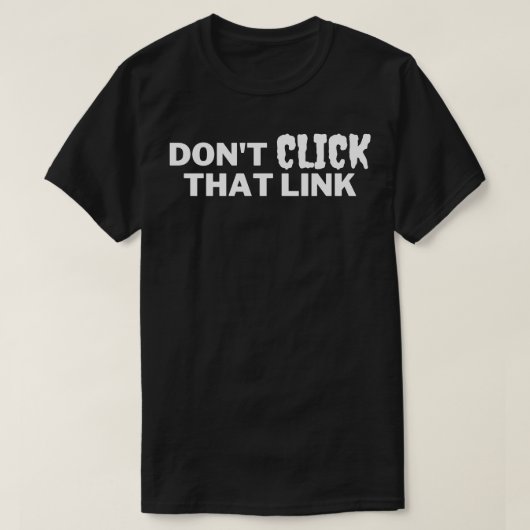Klicken Sie auf diesen Link 5 nicht. T-Shirt (Design vorne)