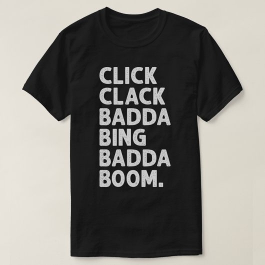 klicken Sie Badda bing Badda Boom Italienische Sar T-Shirt (Design vorne)