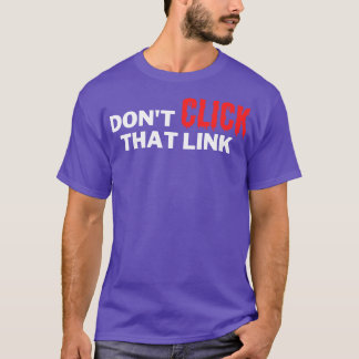 Klicken Sie nicht auf diesen Link 8 T-Shirt
