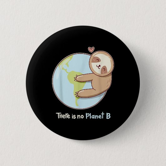 Klima zum Schutz der Umwelt der Sloth Earth Button (Vorderseite)