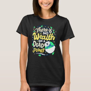 Klimaschutzbewusstsein kein Reichtum auf dem toten T-Shirt