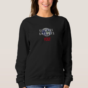 Klimawandel-Bewusstseinsbotschaft Schwarzes Sweats Sweatshirt