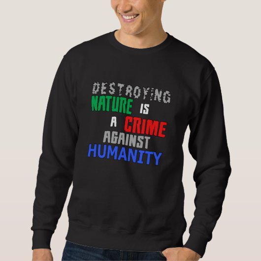 Klimawandel Erde Zukunft Planet CO2 Geschenkidee Sweatshirt (Vorderseite)