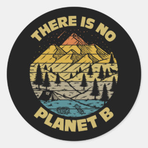Klimawandel Es gibt keinen Planeten-B-Earth-Day EN Runder Aufkleber