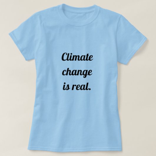 Klimawandel: Hellblau T-Shirt (Design vorne)