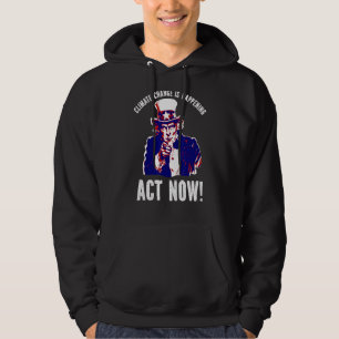 Klimawandel ist der Ereignis-Wandel jetzt Protest  Hoodie