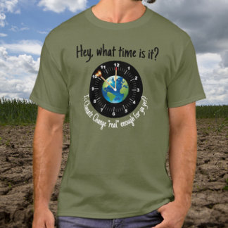 Klimawandel: Ist es "real" genug für Sie T-Shirt