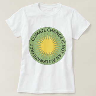 Klimawandel ist nicht eine abwechselnde Tatsache T-Shirt