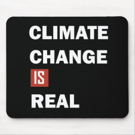 Klimawandel ist real mousepad