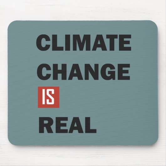 Klimawandel ist real mousepad (Vorne)