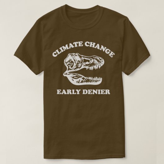 Klimawandel Klimawandel frühzeitiger Denier T-Shirt (Design vorne)