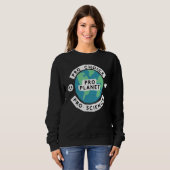 Klimawandel Umweltschützer Erde Befürworter Pro Sweatshirt (Vorne ganz)