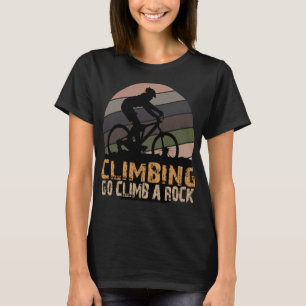 KLIMBEN GEHT AUF EINE ROCKWANDERUNG T-Shirt