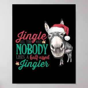 Klingel den ganzen Weg entlang, niemand mag einen Poster