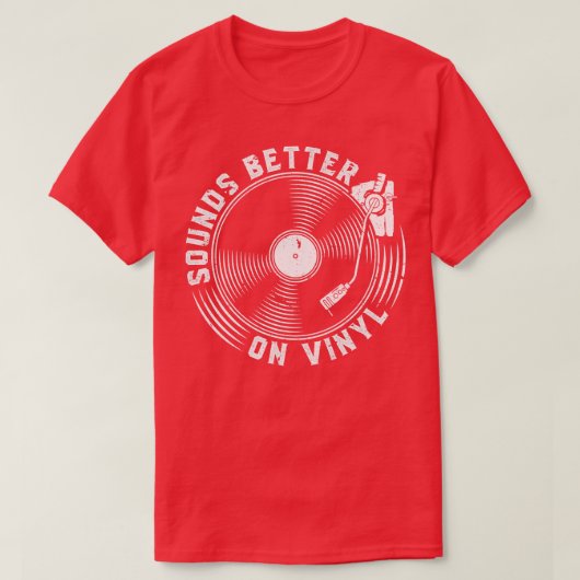 Klingt besser auf Vinyl-Platten T-Shirt (Design vorne)
