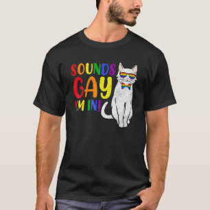 Klingt Gay Ich Bin Drin Katze Wortspiel Pride Mona T-Shirt