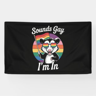 Klingt Gay Ich Bin In Possum Lustig LGBTQ Stolz Re Banner