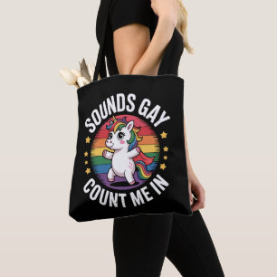 Klingt Gay Zähl Mich Ein Einhorn Regenbogen LGBTQ Tasche