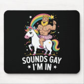 Klingt schwul, ich bin dabei mousepad (Vorne)