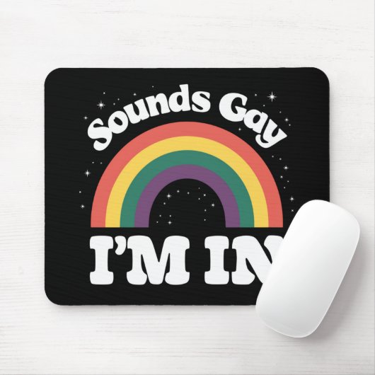 Klingt schwul Ich bin im LGBTQ-Monat Mousepad (Mit Mouse)