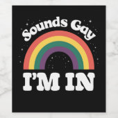 Klingt schwul Ich bin im LGBTQ-Monat Weinetikett (Einzelnes Label)