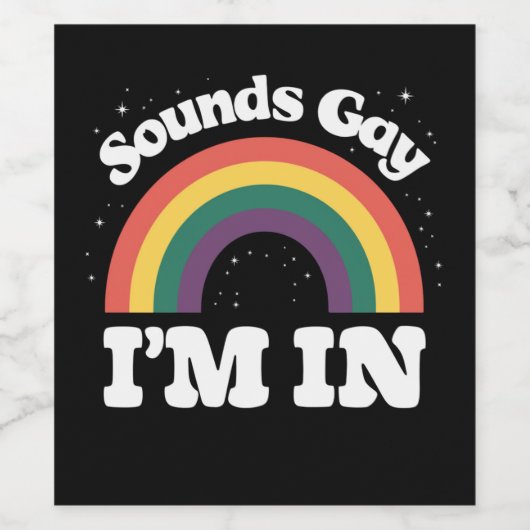 Klingt schwul Ich bin im LGBTQ-Monat Weinetikett (Einzelnes Label)