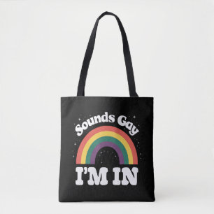 Klingt Schwul Ich Bin Im LGBTQ-Stolzmonat Tasche