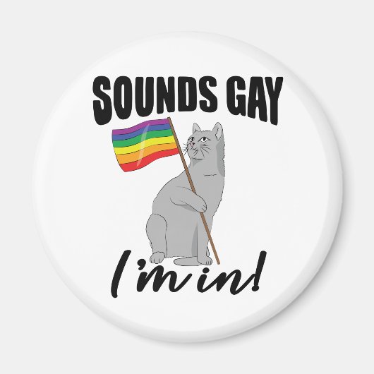 Klingt schwul, ich bin in Katze Magnet (Vorne)