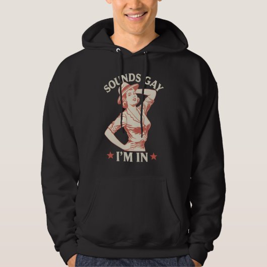 Klingt schwul Ich bin in Lesben Cowgirl Howdy LGBT Hoodie (Vorderseite)