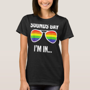 Klingt schwul Ich bin in LGBit-Pride-Sonnenbrille T-Shirt