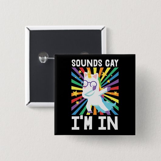Klingt schwul Ich bin in LGBT Stolz Regenbogen Ein Button (Vorne & Hinten)