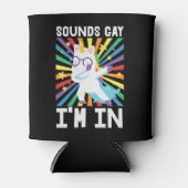 Klingt schwul Ich bin in LGBT Stolz Regenbogen Ein Dosenkühler (Vorderseite)