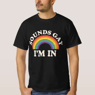 Klingt schwul Ich bin in lustigen LGBTQ Pride Rain T-Shirt