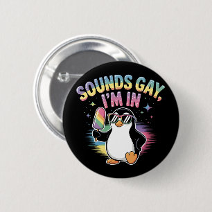 Klingt schwul Ich bin in Stolz Monat Design - Ping Button
