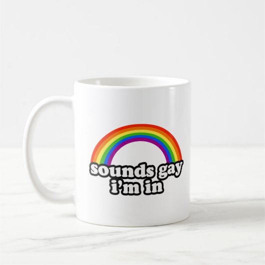 Klingt schwul, in dem ich bin kaffeetasse (Links)